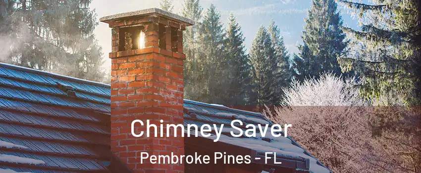  Chimney Saver Pembroke Pines - FL