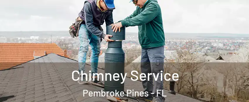  Chimney Service Pembroke Pines - FL