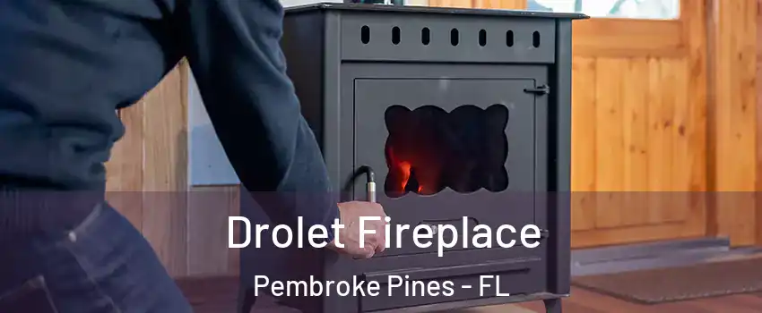  Drolet Fireplace Pembroke Pines - FL