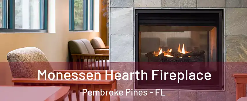 Monessen Hearth Fireplace Pembroke Pines - FL