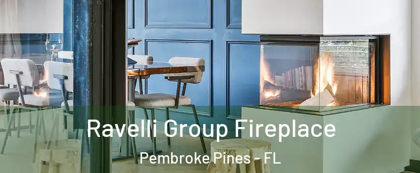  Ravelli Group Fireplace Pembroke Pines - FL